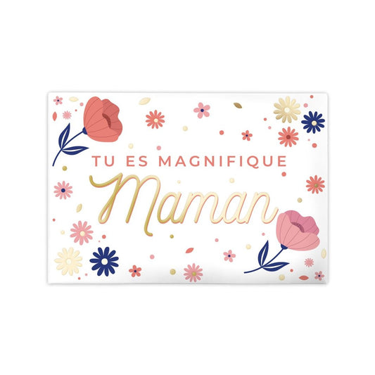 Magnet maman tu es magnifique